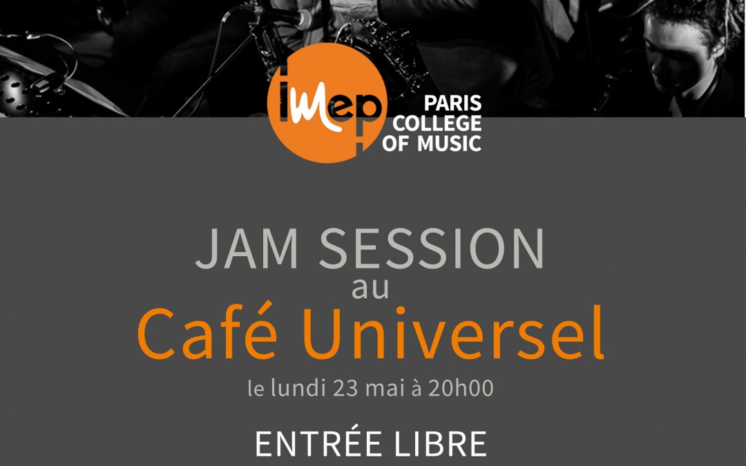 Participez à la jam session du lundi 23 mai !