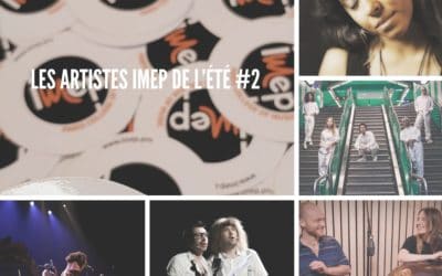 Les artistes IMEP de l’été #2