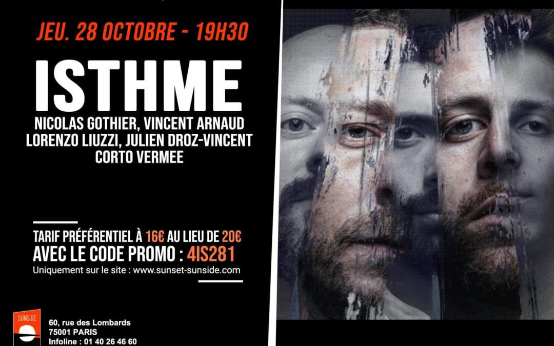 Isthme en concert au Sunside le 28 octobre
