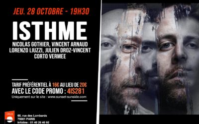 Isthme en concert au Sunside le 28 octobre