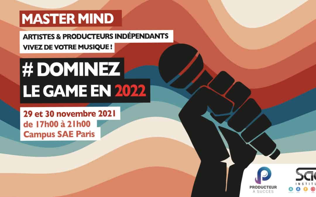 Mastermind : Dominer le game de l’industrie musicale en 2022