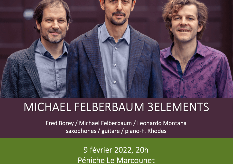 Michael Felberbaum en concert le 9 février