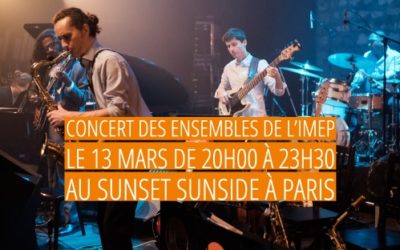 Concert des ensembles de l’IMEP du 13 mars
