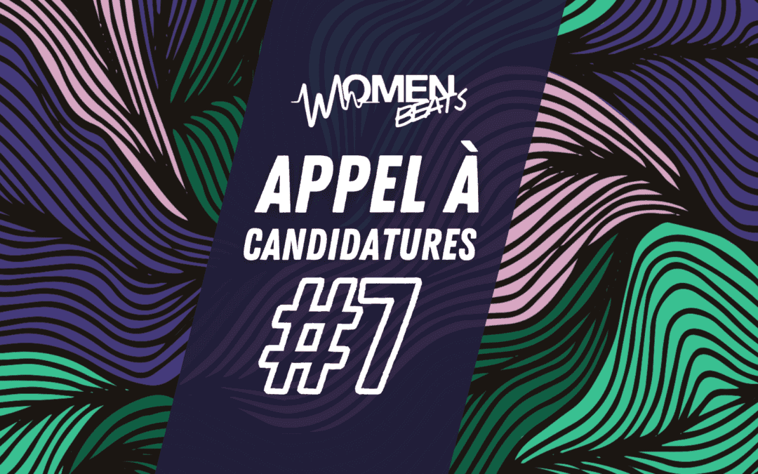WomenBeats #7 : Call for entries