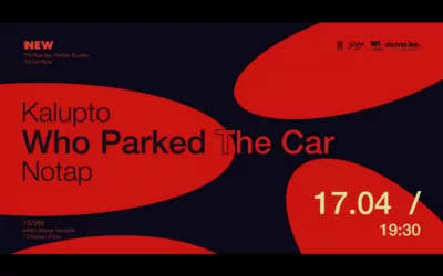 Who Parked The Car + Kalupto + Notap at the New Morning