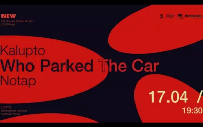 Who Parked The Car + Kalupto + Notap au New Morning