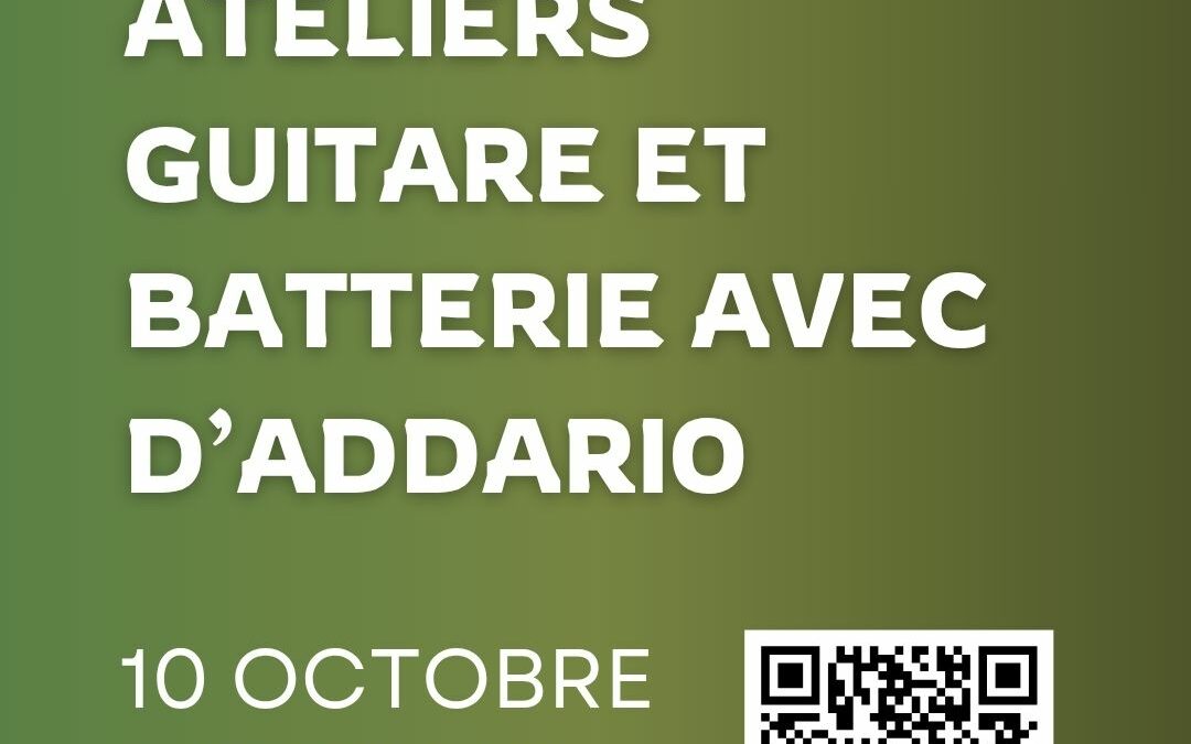 Ateliers guitare et batterie avec D&rsquo;Addario